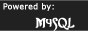 Powered by MySQL